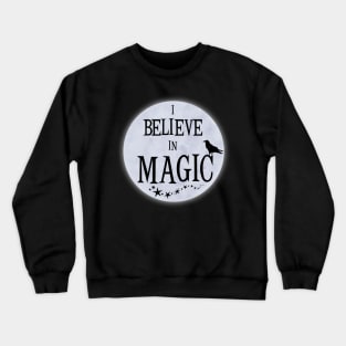 I Believe In Magic Cute Inspirational Spiritual Message Crewneck Sweatshirt